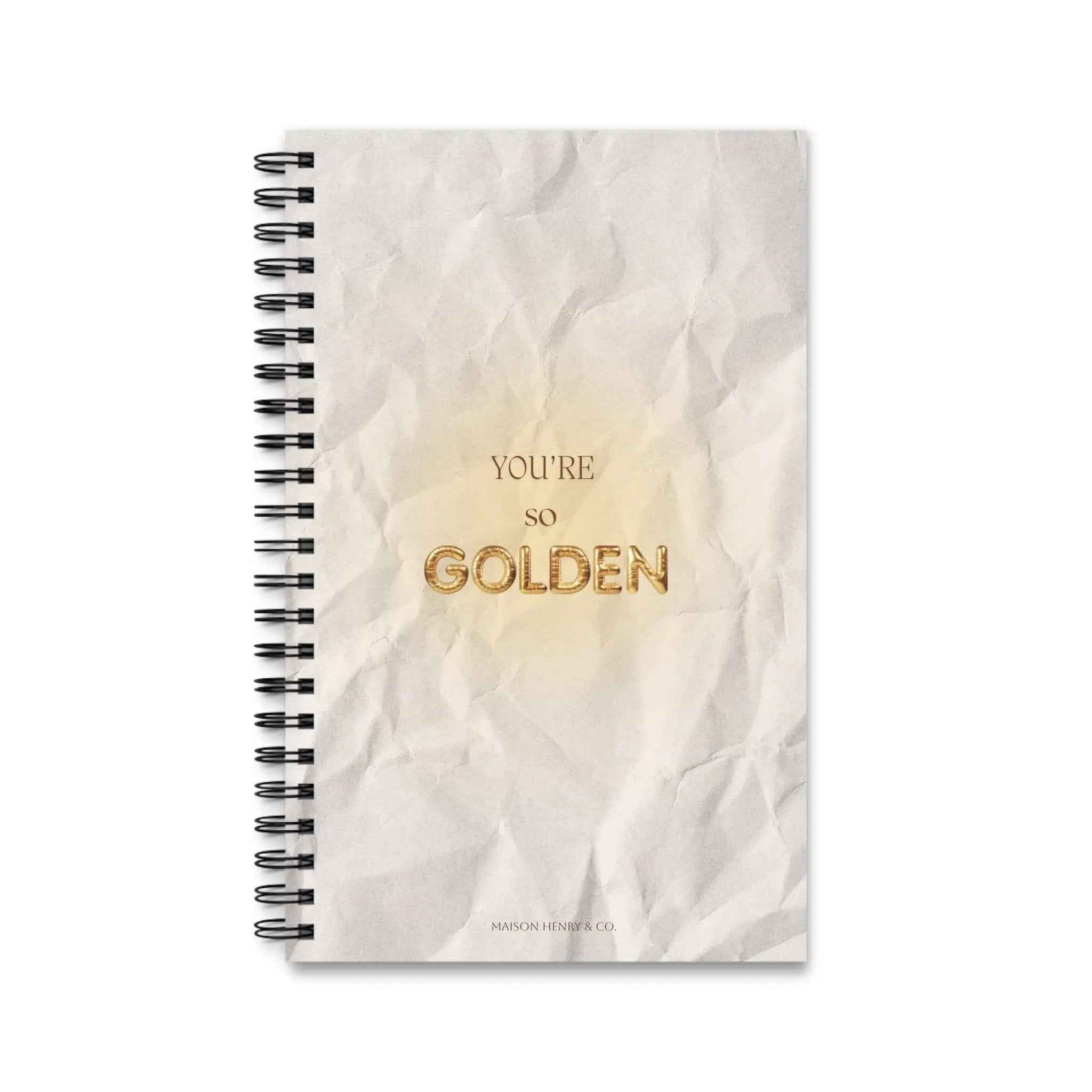 You’re So Golden Spiralnotizbuch - Maison Henry & Co.